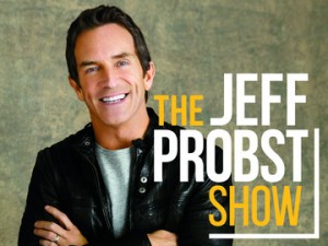 THE JEFF PROBST SHOW